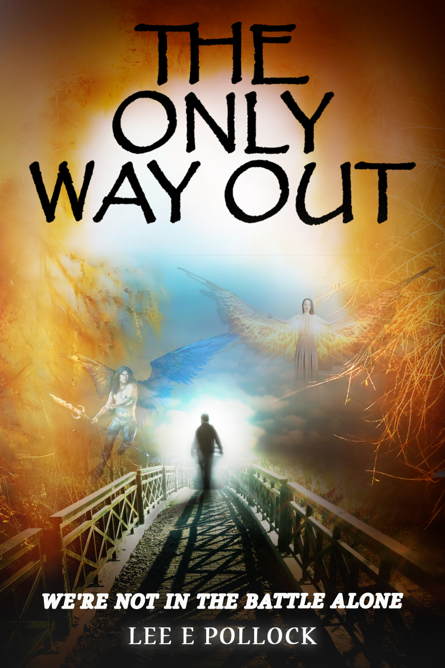 The Only Way Out – We’re Not In The Battle Alone